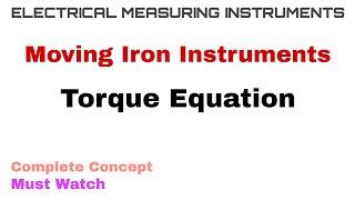 6 Moving Iron Instruments  Torque Equation  Complete Concept [upl. by Nnayecats151]