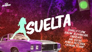 Suelta Lyric Video  Dímelo Flow Rauw Alejandro Farruko Mr Vegas Maria Becerra Fatman Scoop [upl. by Nyrehtak]