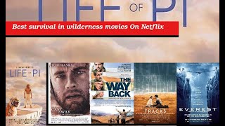 11 Best survival in wilderness movies On Netflix [upl. by Ettezoj731]