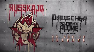 Russkaja feat Dubioza kolektiv – Druschba You’re Not Alone [upl. by Enybor]