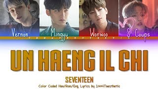 SEVENTEEN 세븐틴  言行一致 언행일치 Un Haeng Il Chi Color Coded HanRomEng Lyrics [upl. by Elletnuahc]