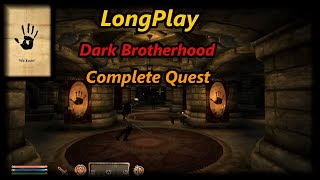 Oblivion  Dark Brotherhood Longplay Full Quest Walkthrough All Bonuses No Commentary [upl. by Sihtam]