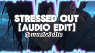 stressed out audio edit  twenty one pilots [upl. by Canada]