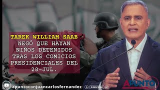 Tarek William Saab negó que hayan niños detenidos tras los comicios presidenciales del 28Jul [upl. by Aham]