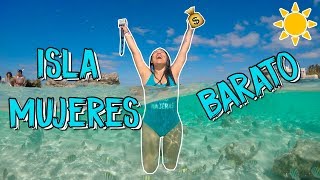 ISLA MUJERES TOUR CON BAJO PRESUPUESTO MÉXICO 🏝️😎💰  MPV [upl. by Yelsnia]