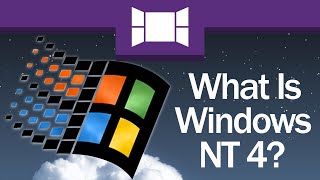 What Is Windows NT 4 [upl. by Abixah630]