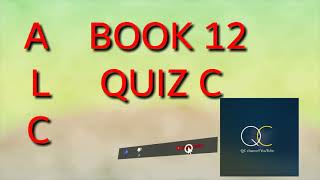 ALC BOOK 12 QUIZ C [upl. by Ayra571]