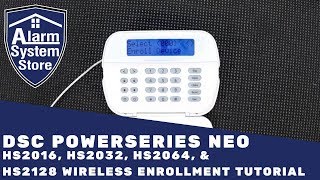 DSC PowerSeries NEO Wireless Enrollment Tutorial  Alarm System Store [upl. by Silliw]