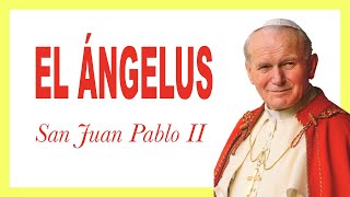 📌 REZO del ANGELUS por el Papa San JUAN PABLO II 🕊Oración del ángelus [upl. by Auhsohey]