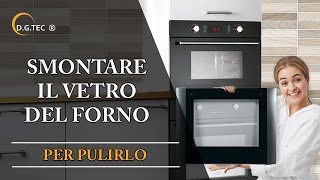 Come smontare il vetro del forno [upl. by Ardnekan]