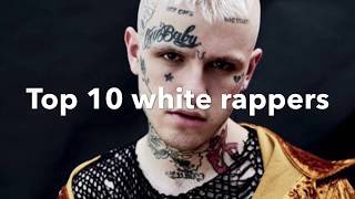 Top 10 Most Popular White Rappers in 2023 💯💯😊 [upl. by Dyob]