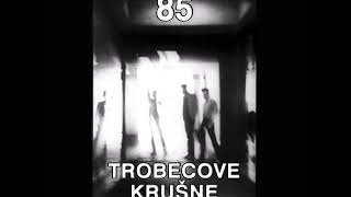 Trobecove Krušne Peći  07  Armija Official Audio 1985 [upl. by Arracot723]