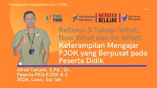 Contoh REFLEKSI 3 Tiga Tahap  quotWhat quotNow Whatquot dan quotSo Whatquot [upl. by Adivad]