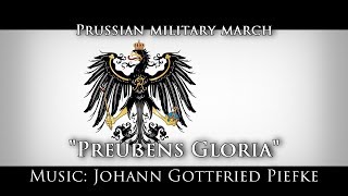 Prussian military march — quotPreußens Gloriaquot [upl. by Drannek]