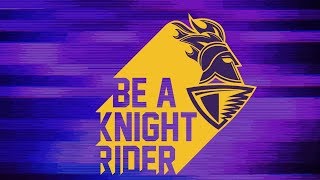 Be A Knight Rider  Knight Riders [upl. by Introc]