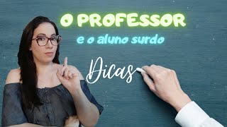 Dicas para professores com aluno surdo em sala de aula [upl. by Enneirb]