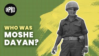 Moshe Dayan Iconic Military Leader  History of Israel Explained  Unpacked [upl. by Ytisahcal]