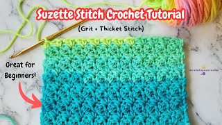 Suzette Stitch CROCHET TUTORIAL  Step by Step Grit  Thicket Stitch [upl. by Rask]