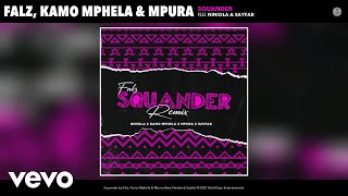 Falz Kamo Mphela Mpura  Squander Remix Audio ft Niniola Sayfar [upl. by Henden197]