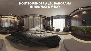 How to produce 360 Panorama photos in 3ds Max amp VRay and create a Virtual Tour [upl. by Adim]