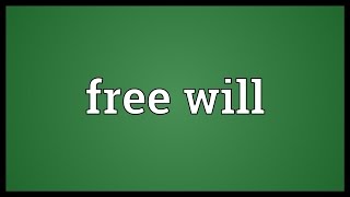 Free will Meaning [upl. by Misaq864]