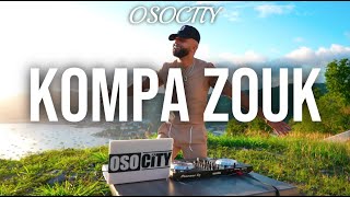 Kompa Zouk Mix 2022  The Best of Kompa Zouk 2022 BY OSOCITY [upl. by Remoh]