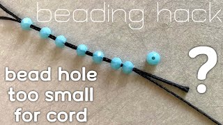 Bead Hole too Small for Cord Beading Hacks How to Thread Beads on Thick Cord [upl. by Kcirdek]