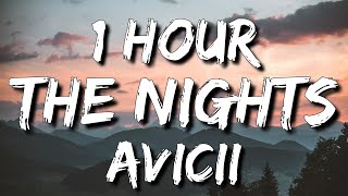 Avicii  The Nights Lyrics 🎵1 Hour [upl. by Scutt]