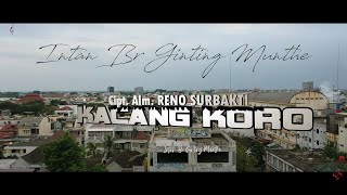 KARO REMIX quotKACANG KOROquot Cipt Alm RENO SURBAKTI  INTAN BR GINTING OFFICIAL MUSIC VIDEO [upl. by Aiyot270]