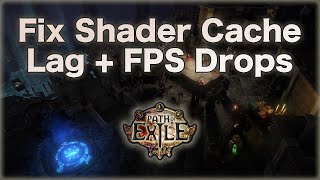 How to fix Path of Exile Shader Cache Lag Spikes  FPS Drops Easy fix [upl. by Ciapha]