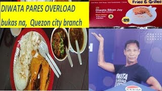 Diwata Pares overload Quezon City Branch Bukas Na [upl. by Eldorado694]