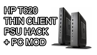 HP T620 Thin Client  PSU Hack And Windows PC Modification [upl. by Bernardine400]