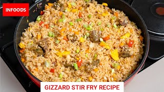 Gizzard Stir Fry Rice Recipe  Chicken Gizzard Recipe  How to Cook Gizzards with Rice  Infoods [upl. by Rayford651]