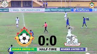 NPFL Outstanding Game Kwara United 0 Vs Rivers United 0Match Highlights [upl. by Dario69]