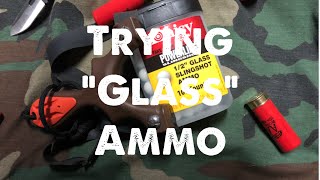 Trying Glass Ammo [upl. by Darlene618]