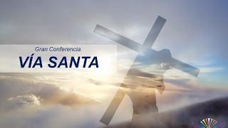 VIA SANTA  INTERPRETACIÓN METAFÍSICA DEL VIACRUCIS [upl. by Arremat]