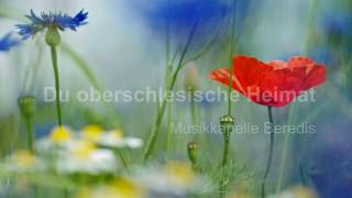 Du oberschlesische Heimat Musikkapelle Beredis Mit TextLyrics HD 1080p [upl. by Eislehc]