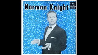 Norman Knight  Tu vas pleurer  D Pantis  G Brown  45 tours  Trans Canada 1964 [upl. by Eissat]