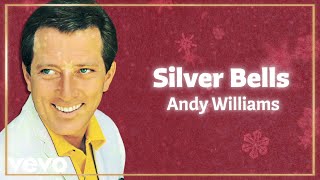 Andy Williams  Silver Bells Official Lyric Video [upl. by Rehtse]