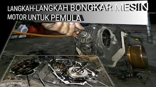 LANGKAHLANGKAH BONGKAR MESIN MOTOR UNTUK PEMULA [upl. by Shiroma]