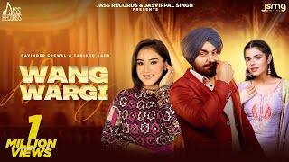 Wang Wargi Ravinder Grewal amp Tanishq Kaur  Punjabi Song 2023  Geet Goraaya  Jass Records [upl. by Joerg]