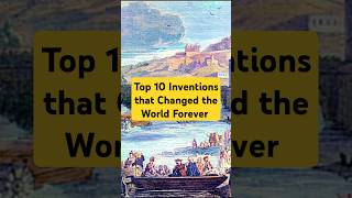 Top 10 Inventions that Changed the World Forever [upl. by Chema128]