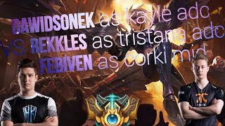 Dawidsonek as Kayle ADC vs FNC Rekkles as Tristana amp H2K Febiven as Corki MID Full GameplayReplay [upl. by Regnij225]