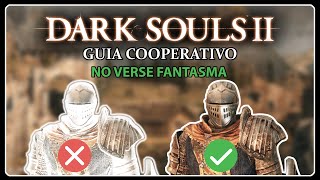 GUIA Dark Souls 2 Cooperativo  Como jugar y solucionar problemas [upl. by Idnac561]