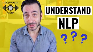 NLP Basics What You Need To Know About Neuro Linguistic Programming [upl. by Jallier355]