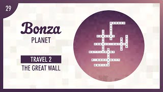 Bonza Planet  Themed  Travel 2  The Great Wall [upl. by Aufa298]