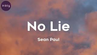 Sean Paul  No Lie lyrics ft Dua Lipa [upl. by Aihsetal]