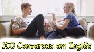 100 conversas em ingles  Como aprender inglês  ingles básico  ingles para iniciantes [upl. by Adar968]