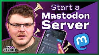 How To Create Your Own Mastodon Server [upl. by Natty739]