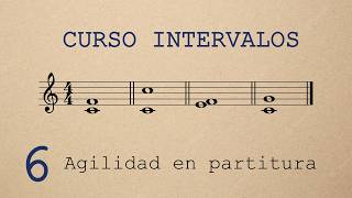 Curso Intervalos Musicales  Clase 6  Nombra los intervalos rápido en partitura agilidad visual [upl. by Alhan956]